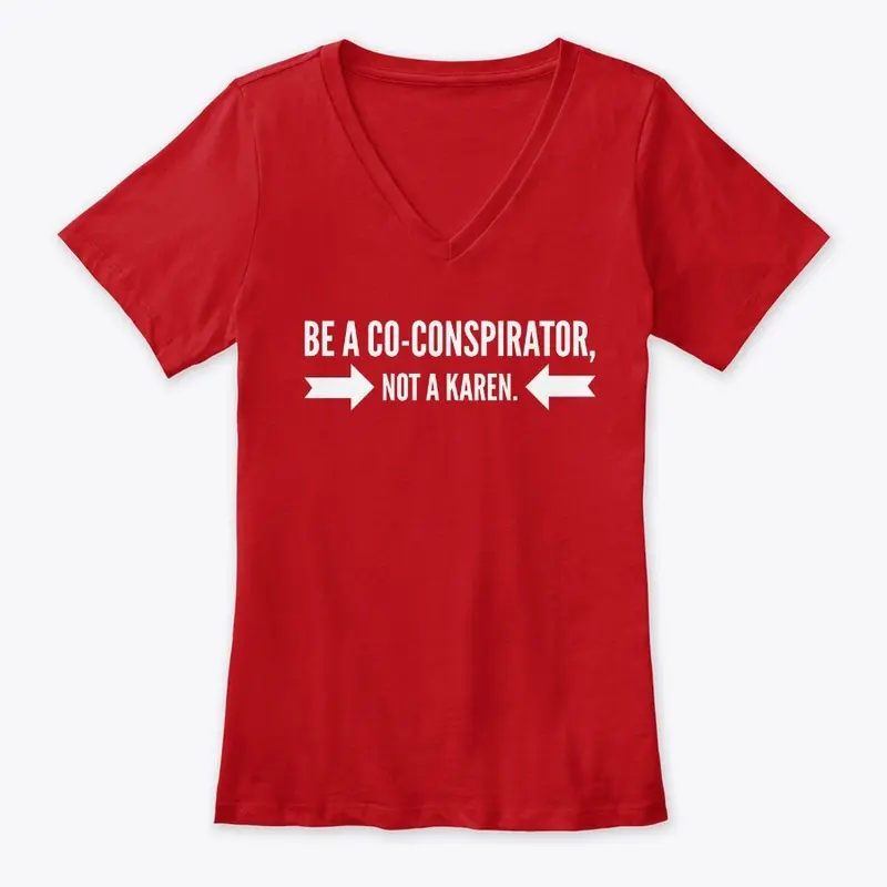 Co-Conspirator, Not a Karen